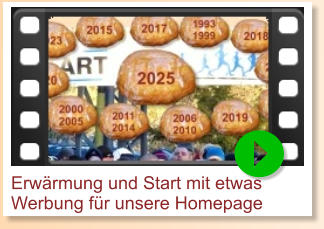 Erwärmung und Start mit etwas Werbung für unsere Homepage
