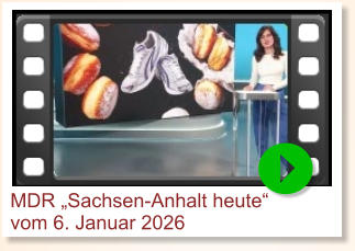MDR „Sachsen-Anhalt heute“ vom 6. Januar 2026